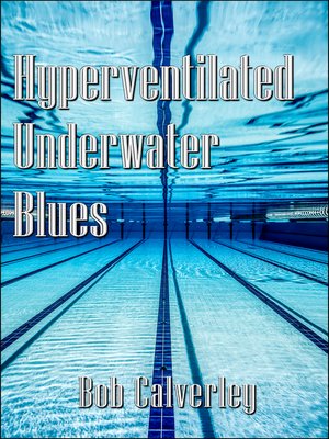 cover image of Hyperventilated Underwater Blues